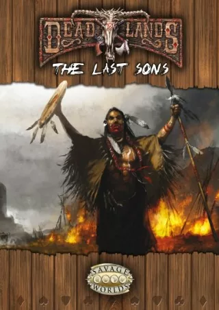 PDF/READ The Last Sons (Savage Worlds, Deadlands Reloaded, S2P10209)