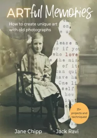 get [PDF] Download Artful Memories: How to create unique art with old photographs – 25  inspiring projects and mixed med