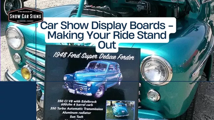 car show display boards making your ride stand out