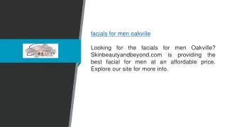 Search The Best Facials For Men Oakville Skinbeautyandbeyond.com