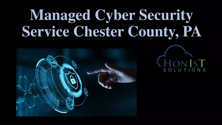 managed cyber security service chester county pa