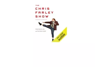 Download The Chris Farley Show A Biography in Three Acts full