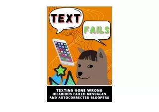 Kindle online PDF Text Fails Texting Gone Wrong Hilarious Failed Messages And Autocorrected Bloopers Funny Text Fails an