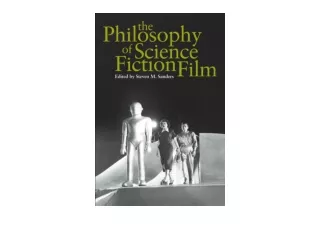 Kindle online PDF The Philosophy of Science Fiction Film The Philosophy of Popular Culture full