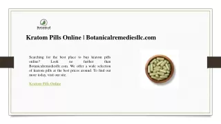 Kratom Pills Online  Botanicalremediesllc.com
