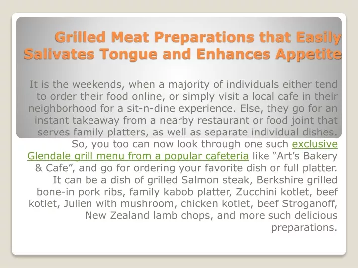 grilled meat preparations that easily salivates tongue and enhances appetite