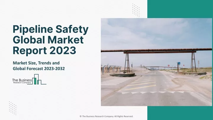 pipeline safety global market report 2023