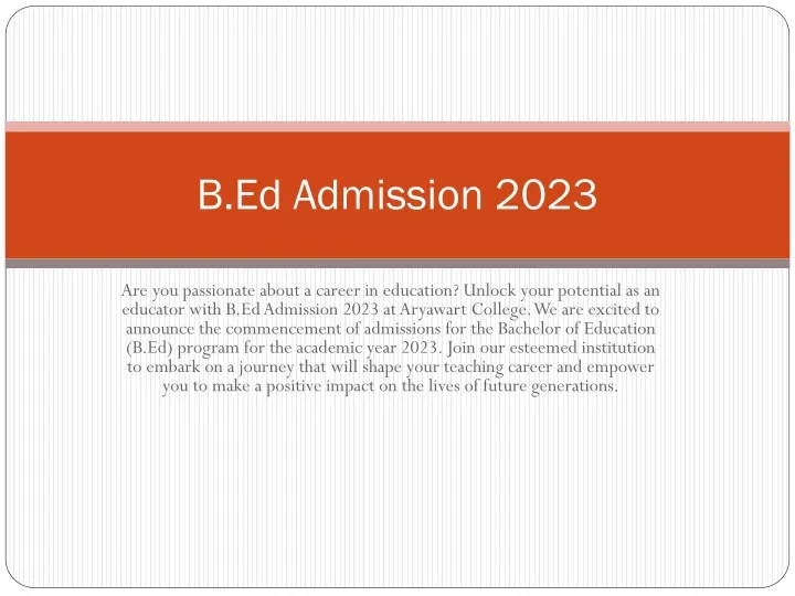 PPT - B.Ed Admission 2023 PowerPoint Presentation, Free Download - ID ...