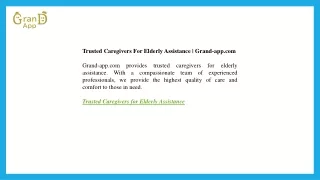 Trusted Caregivers For Elderly Assistance  Grand-app.com