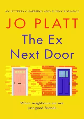 get [PDF] Download The Ex Next Door: An utterly charming and funny romance