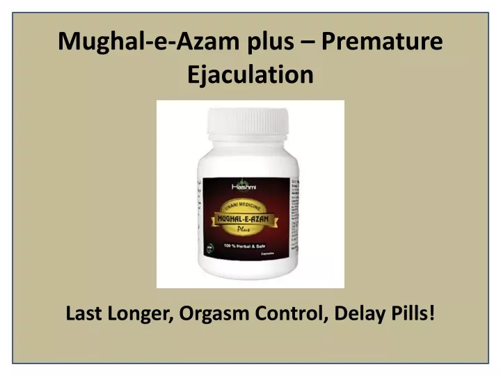 mughal e azam plus premature ejaculation