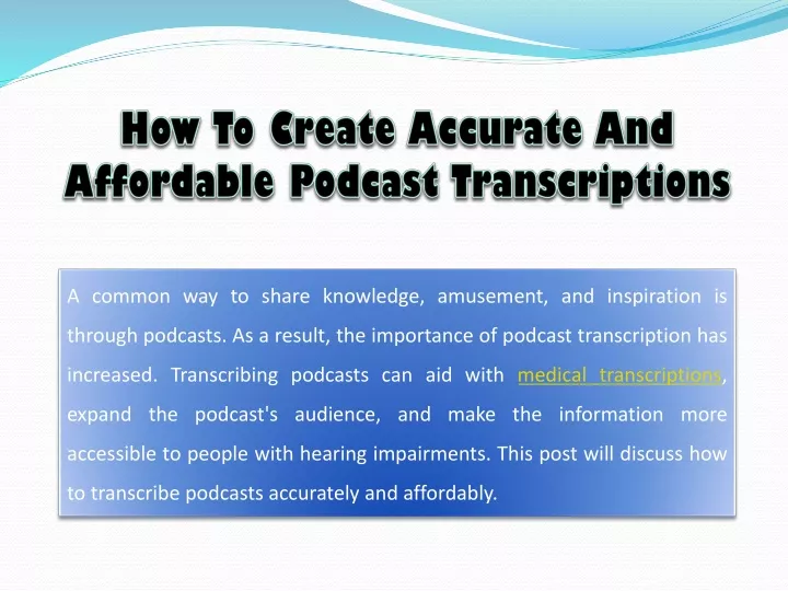 how to create accurate and affordable podcast