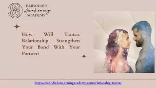 How Will Tantric Relationship Strengthen Your Bond With Your Partner?