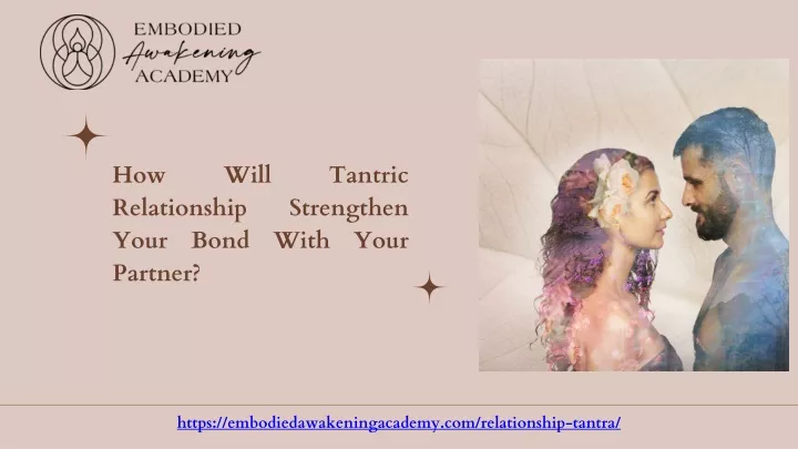 how will tantric relationship strengthen your
