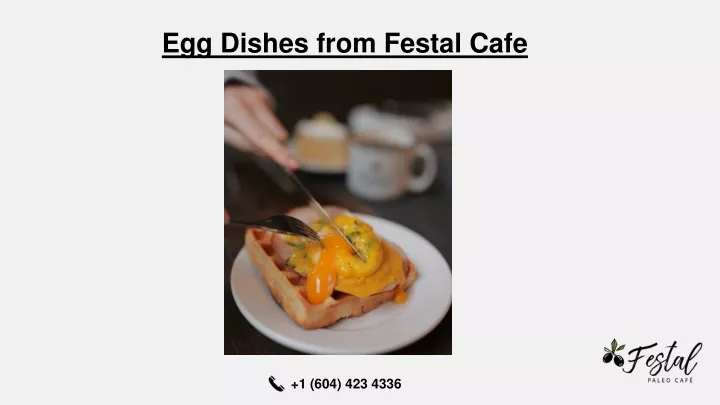 egg dishes from festal cafe