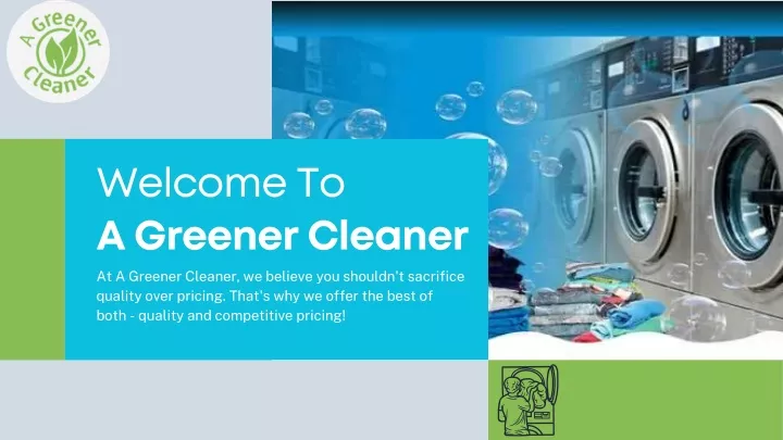 welcome to a greener cleaner