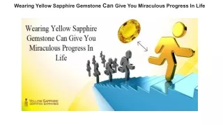 Wearing Yellow Sapphire Gemstone Can Give You Miraculous Progress In Life