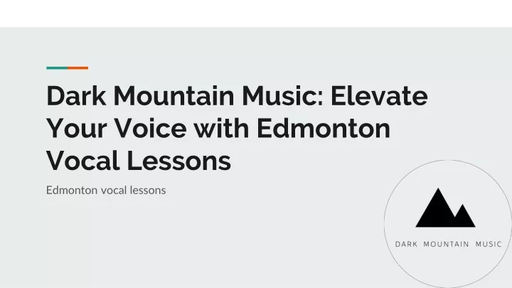 dark mountain music elevate your voice with edmonton vocal lessons