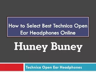 How to Select Best Technica Open Ear Headphones Online
