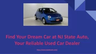 Find Your Dream Car at NJ State Auto, Your Reliable Used Car Dealer