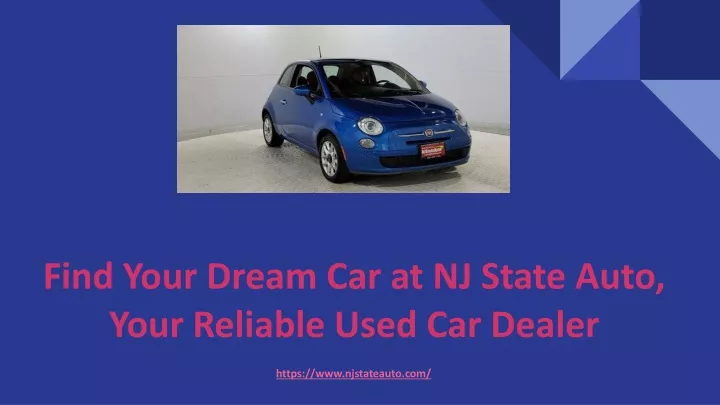 find your dream car at nj state auto your reliable used car dealer
