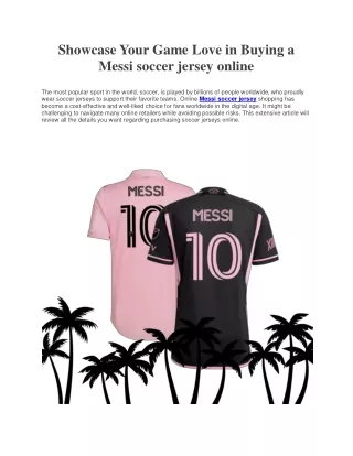 Showcase Your Game Love in Buying a Messi soccer jersey online