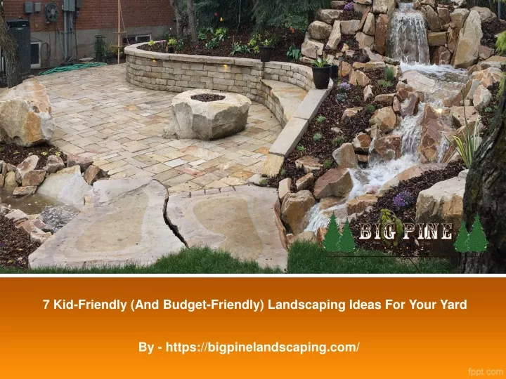 7 kid friendly and budget friendly landscaping ideas for your yard