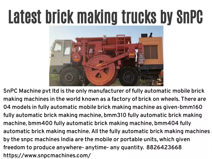 latest brick making trucks by snpc