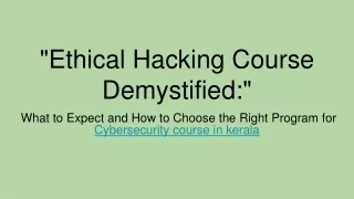 Ethical Hacking Course Demystified