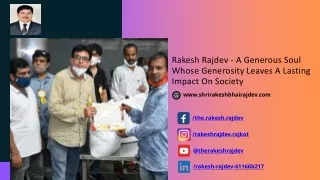 rakesh rajdev a generous soul whose generosity