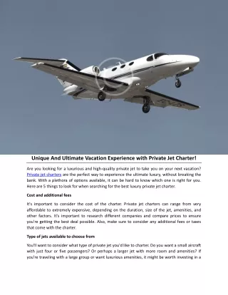 Unique And Ultimate Vacation Experience with Private Jet Charter!