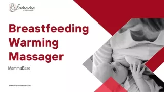 Breastfeeding Warming Massager - MammaEase