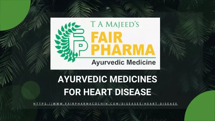 ayurvedic medicines for heart disease