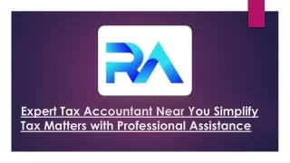 Expert Tax Accountant Near You Simplify Tax Matters with Professional Assistance