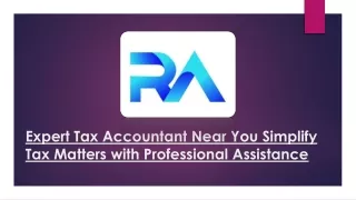 expert tax accountant near you simplify tax matters with professional assistance