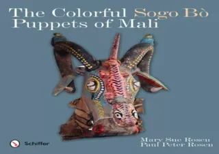 Ebook (download) The Colorful Sogo Bo Puppets of Mali