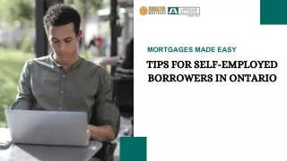 Mortgages Made Easy Tips for Self-Employed Borrowers in Ontario