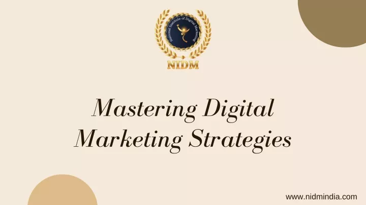 mastering digital marketing strategies