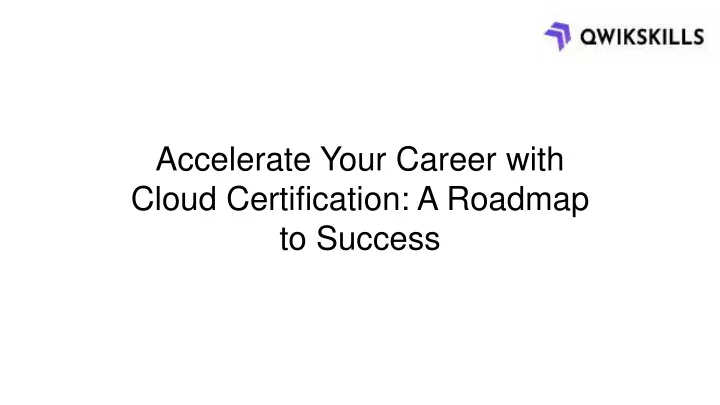 accelerate your career with cloud certification