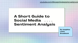 A Short Guide to Social Media Sentiment Analysis By Josephine Lester Broadstock