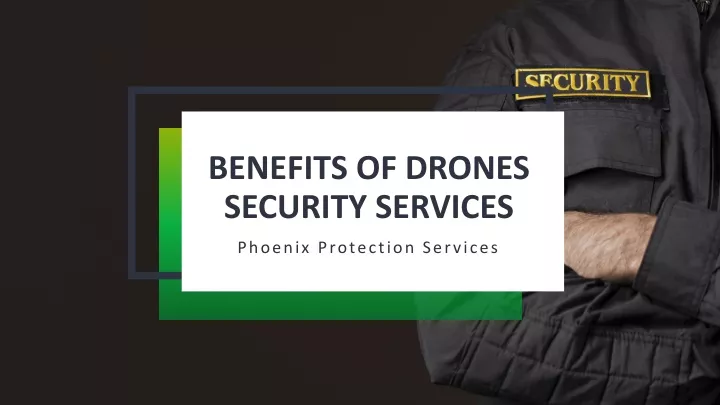 benefits of drones security services