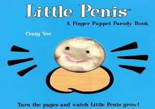 Pdf (read online) The Little Penis: A Finger Puppet Parody Book: Watch The Littl