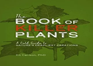 Ebook (download) The Book of Killer Plants: A Field Guide to Nature's Deadliest