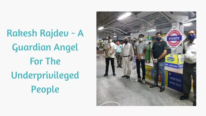 rakesh rajdev a guardian angel