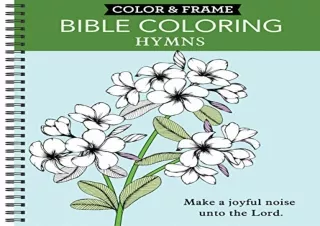 Download (PDF) Color Frame - Bible Coloring: Hymns (Adult Coloring Book)