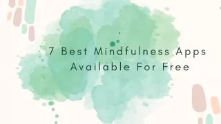 7 Best Mindfulness Apps Available For Free