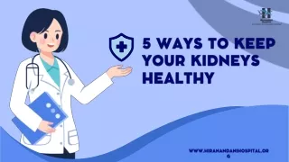 5 ways to keep your kidneys healthy