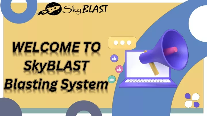 welcome to skyblast blasting system