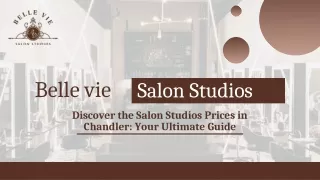 Discover the Salon Studios Prices in Chandler: Your Ultimate Guide