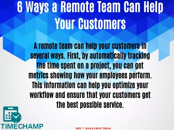 6 ways a remote team can help your customers